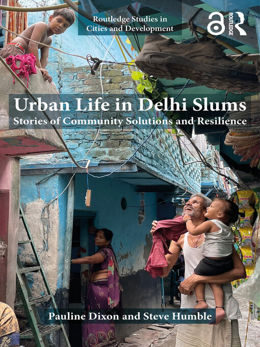 Title details for Urban Life in Delhi Slums by Pauline Dixon - Available
